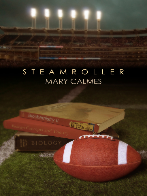 Title details for Steamroller by Mary Calmes - Available